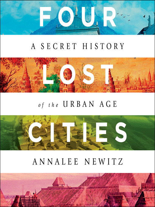 Title details for Four Lost Cities by Annalee Newitz - Wait list